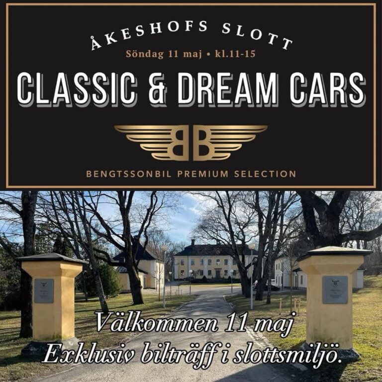 En Kunglig Premiär för Bilentusiaster – Classic & Dream Cars på Åkeshofs Slott!
